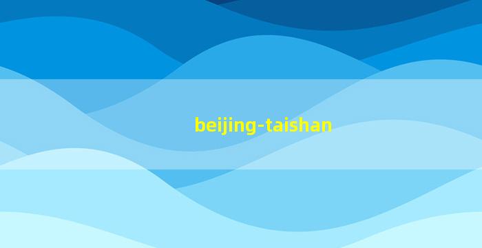 beijing-taishan