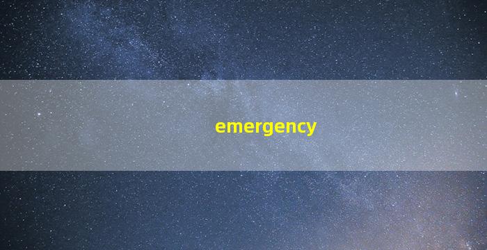 emergency