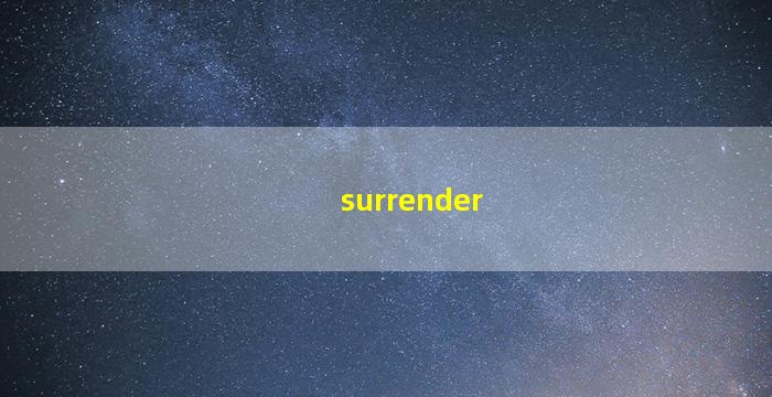 Surrender